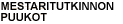 MESTARITUTKINNON PUUKOT