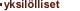 yksil&ouml;lliset
